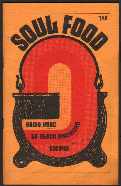 Cover to the Soul Food Cookbook from KYAC, Seattle 1969